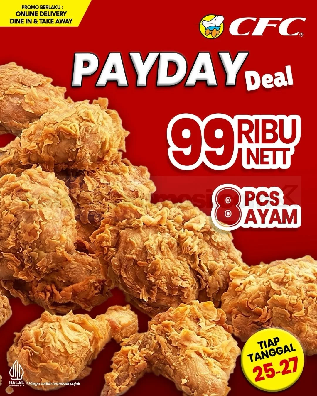 Promo CFC Payday Deal: 8 Pcs Ayam Hanya Rp 99.000 Nett