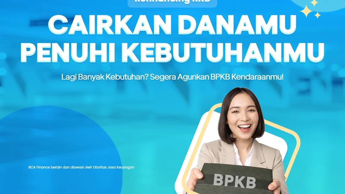 BCA Finance Tawarkan Dana Tunai Jaminan BPKB Mobil