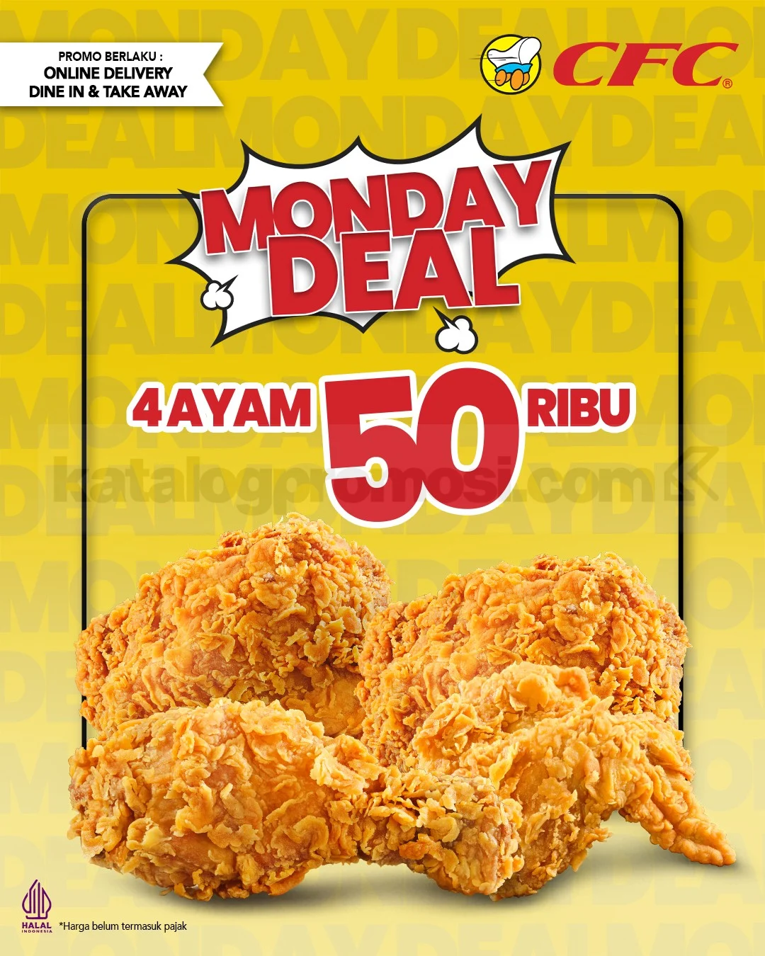 CFC Monday Deal: 4 Ayam Rp 50 Ribu!