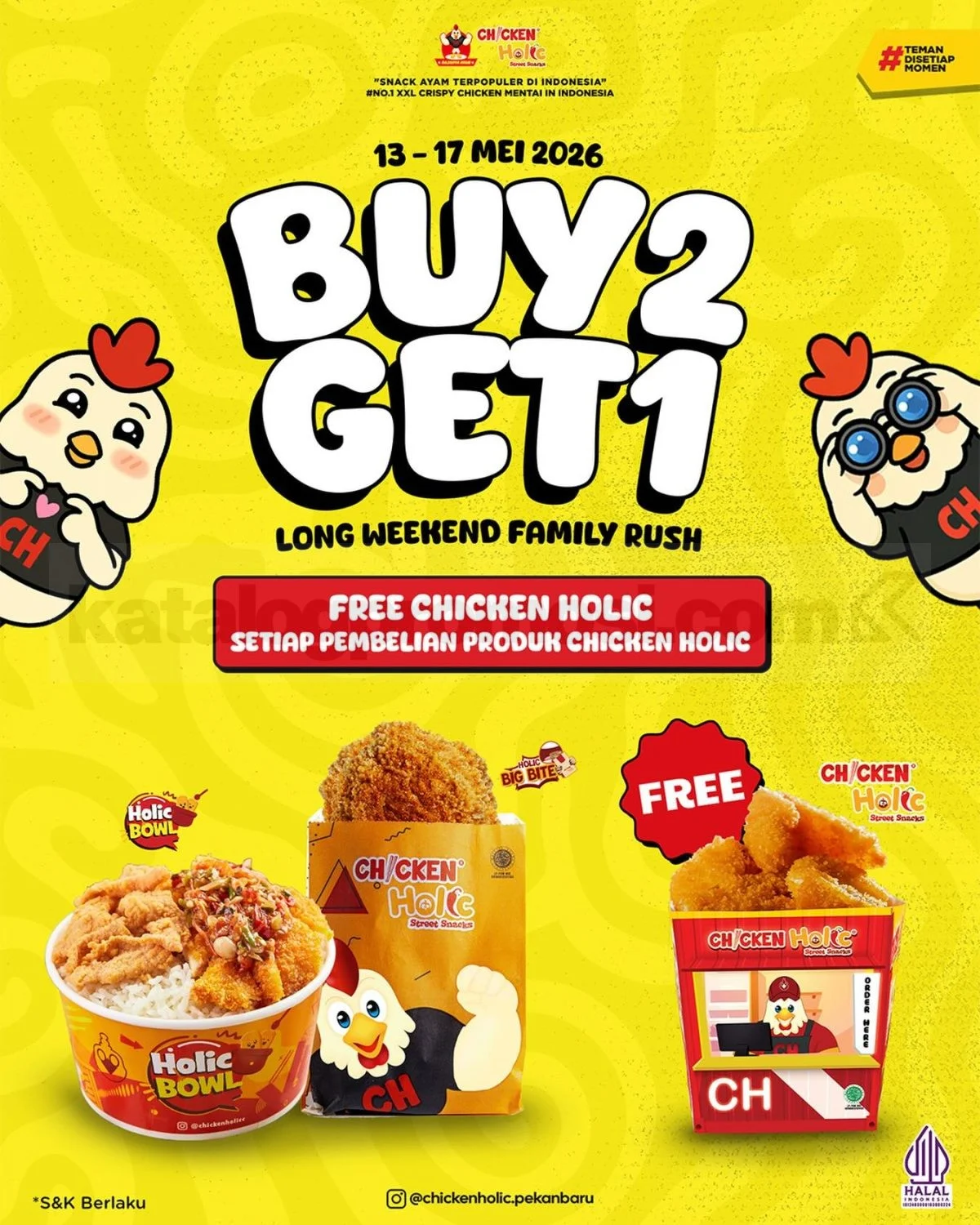 Chicken Holic Pekanbaru: Beli 2 Gratis 1 Selama Long Weekend!