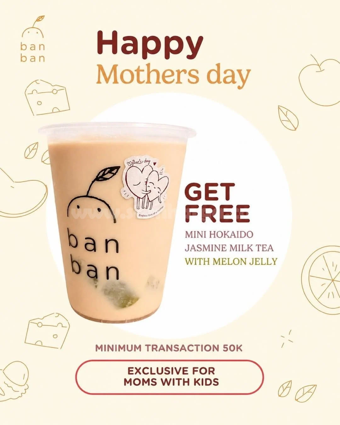 Promo Ban Ban Tea: Hadiah Spesial Hari Ibu, Gratis Minuman!
