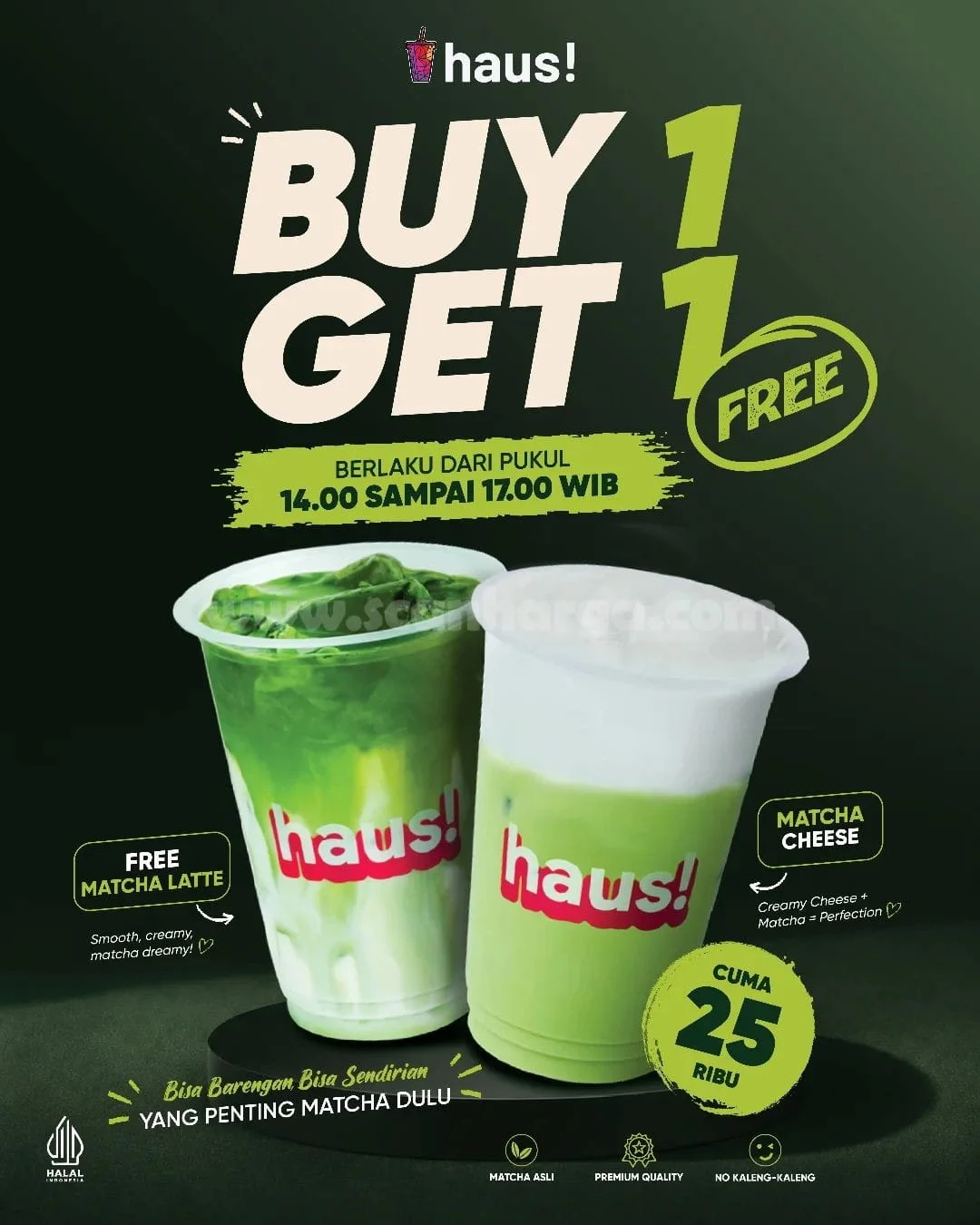Promo Haus: Beli 1 Matcha Cheese, Gratis 1 Matcha Latte!