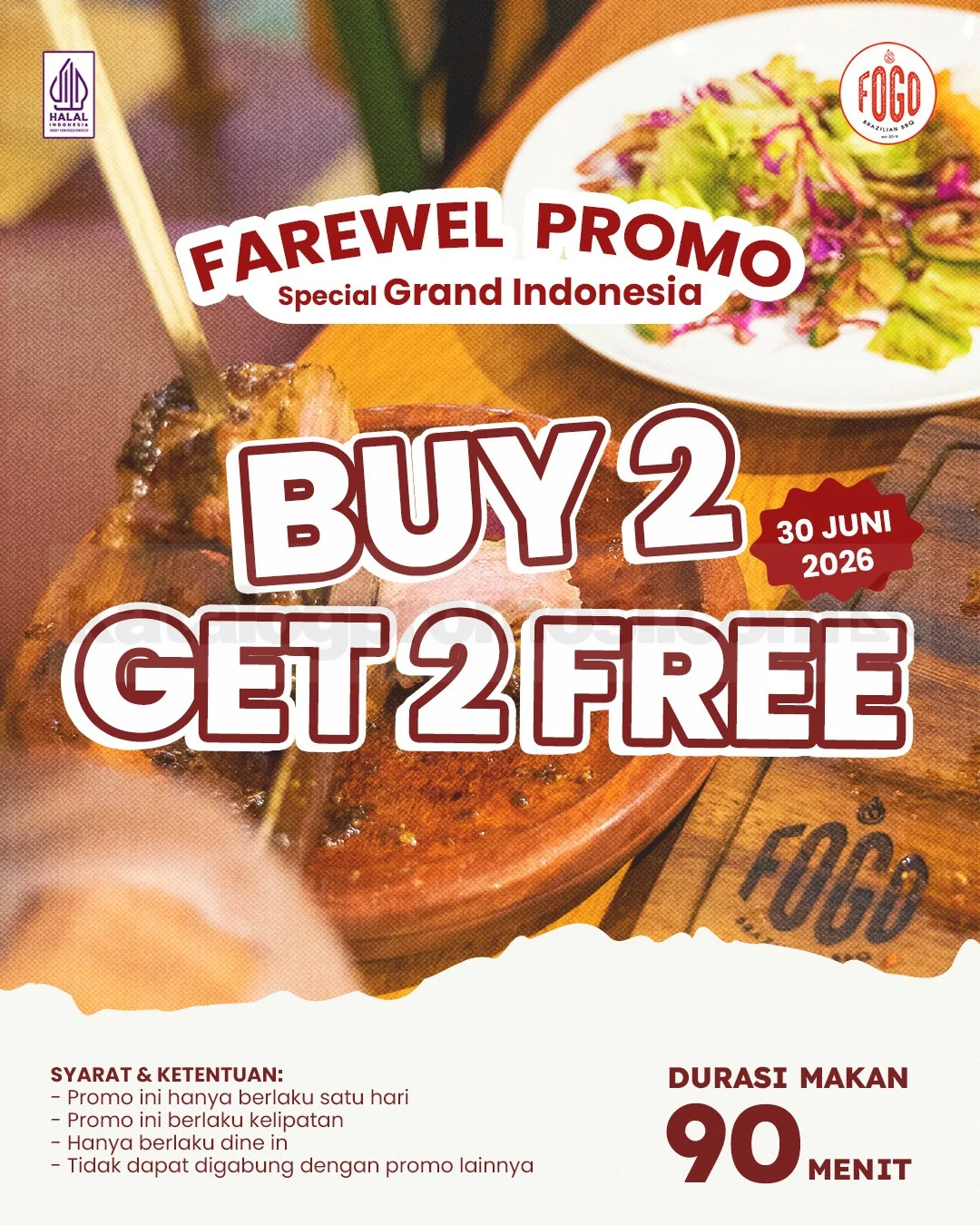 FOGO Grand Indonesia Farewell: Buy 2 Get 2 Free Terakhir!