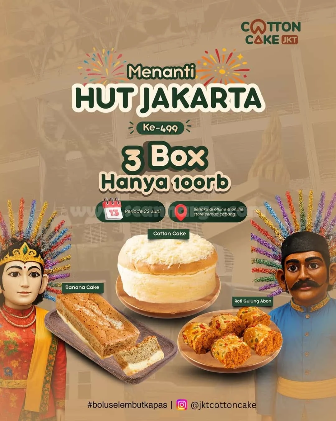 Promo JKT Cotton Cake: Paket Hemat Rp100rb Sambut HUT Jakarta ke-499