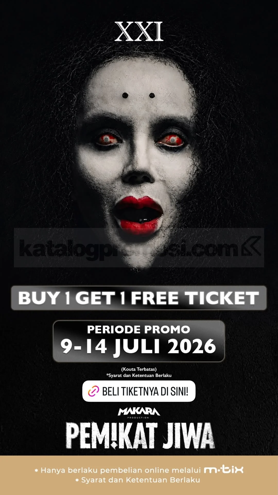 Promo XXI: Beli 1 Gratis 1 Tiket Pemikat Jiwa di m.tix