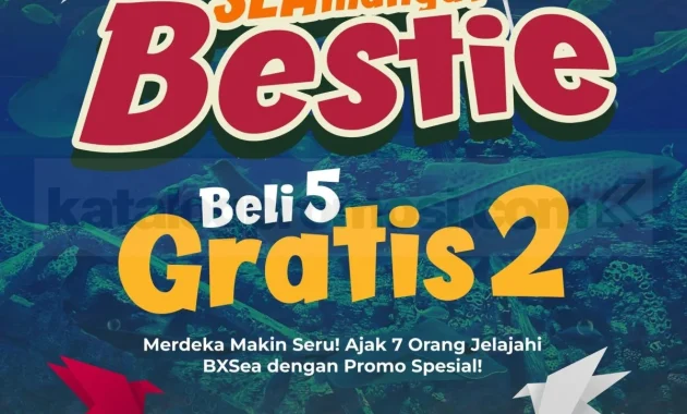 bxsea seamangat bestie beli 5 tiket gratis 2