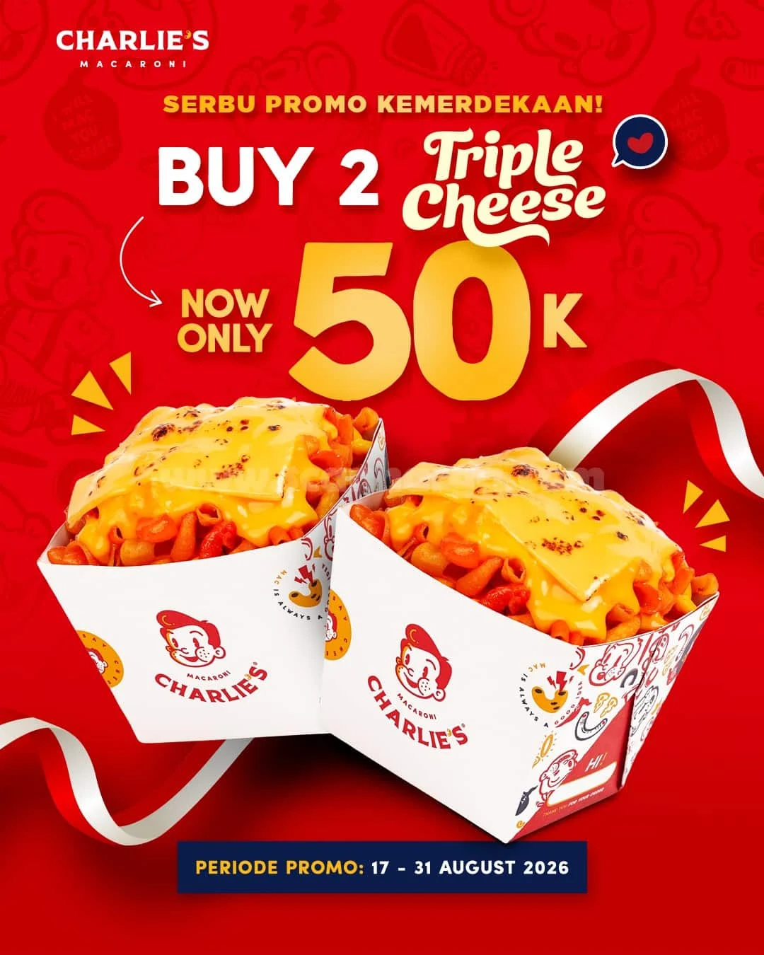 Promo Charlie's Macaroni: Triple Cheese Spesial Kemerdekaan Rp 50 Ribu