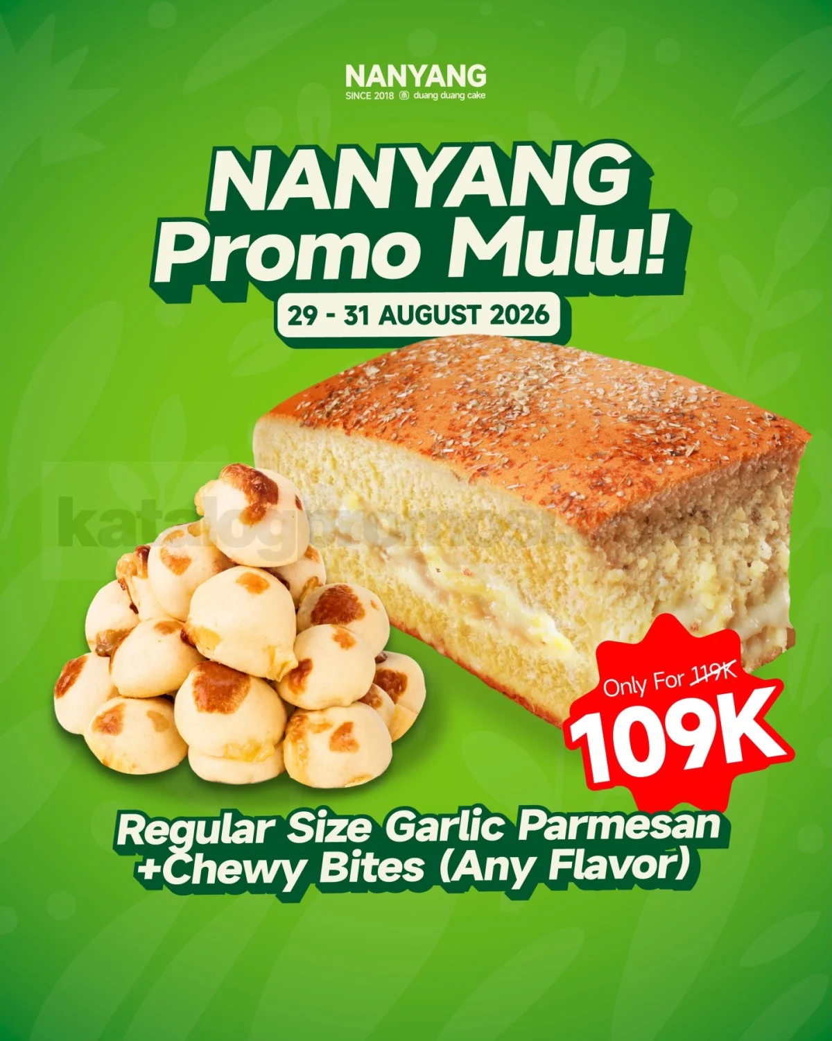 Promo Nanyang: Garlic Parmesan & Chewy Bite Rp 109 Ribu!